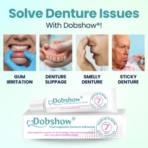 Apply Once, Last 7 Days! Get Dobshow® Thermoplastic Denture Adhesive Now.