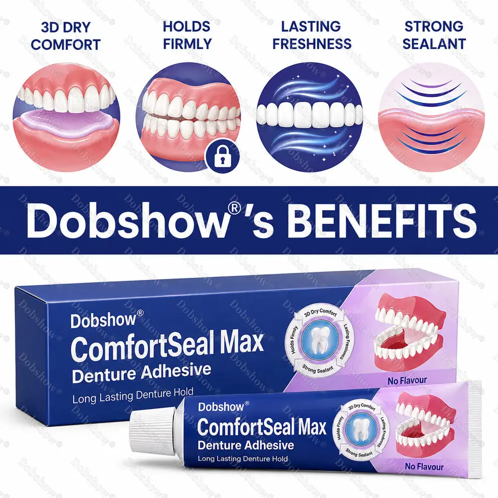 Dobshow® ComfortSeal Max Denture Adhesive-120-hour long-lasting, heat adaptive technolog